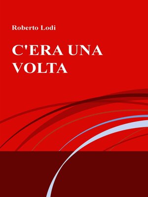 cover image of C'era una volta